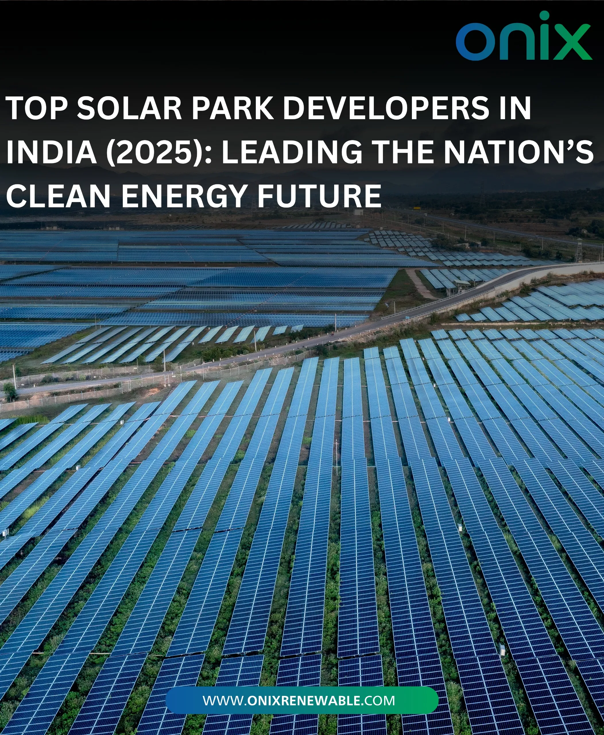 Top Solar Park Developers in India (2025): Leading the Nation’s Clean Energy Future