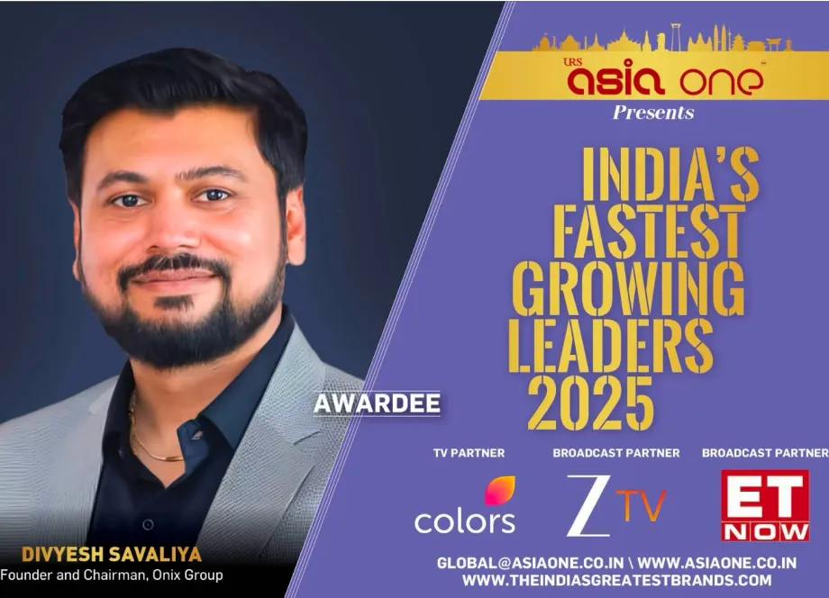 AsiaOne Honours Mr. Divyesh Savaliya as One of India’s Fastest Growing Leaders 2025